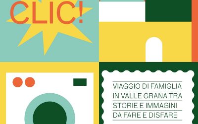 CLIC! CHI È PRONTO A PARTIRE PER UN VIAGGIO DI FAMIGLIA IN VALLE GRANA?