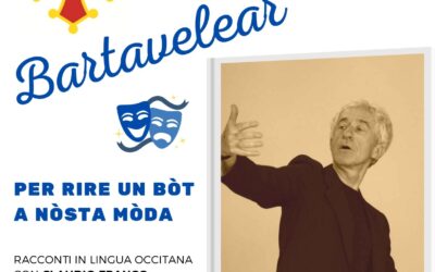 BARTAVELEAR – PER RIRE UN BÒT A NÒSTA MÒDA. RACCONTI IN LINGUA OCCITANA CON CLAUDIO FRANCO