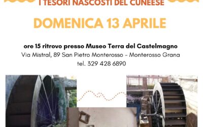 MULINI E MACCHINE AD ACQUA: I TESORI NASCOSTI DEL CUNEESE