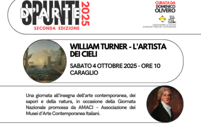 SPUNTI D’ARTE 2025 – “WILLIAM TURNER, L’ARTISTA DEI CIELI”